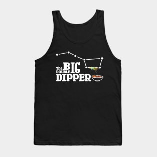 The Big double Dipper Tank Top